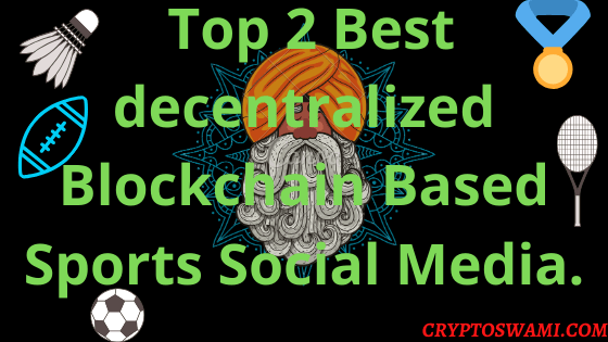 Earn With Decentralized Blockchain Based Sports Social Media