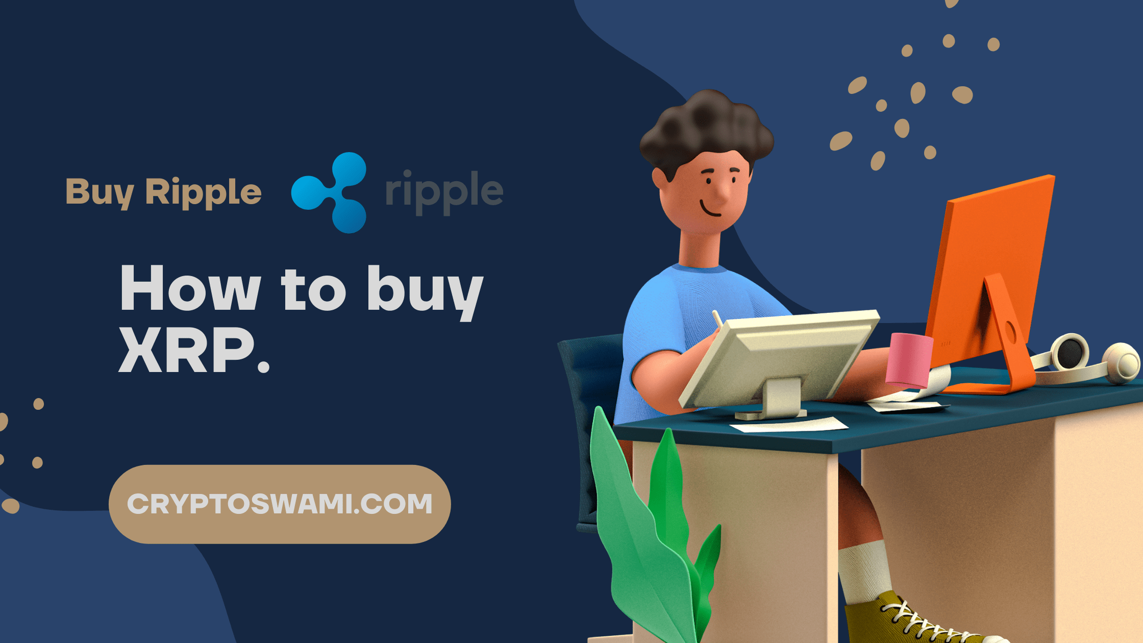 Buy Ripple: How to buy XRP Like a Pro