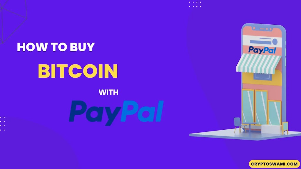 Buy Bitcoin With PayPal In 10 Minutes